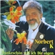 Norbert K - Dankeschön Will Ich Dir Sagen